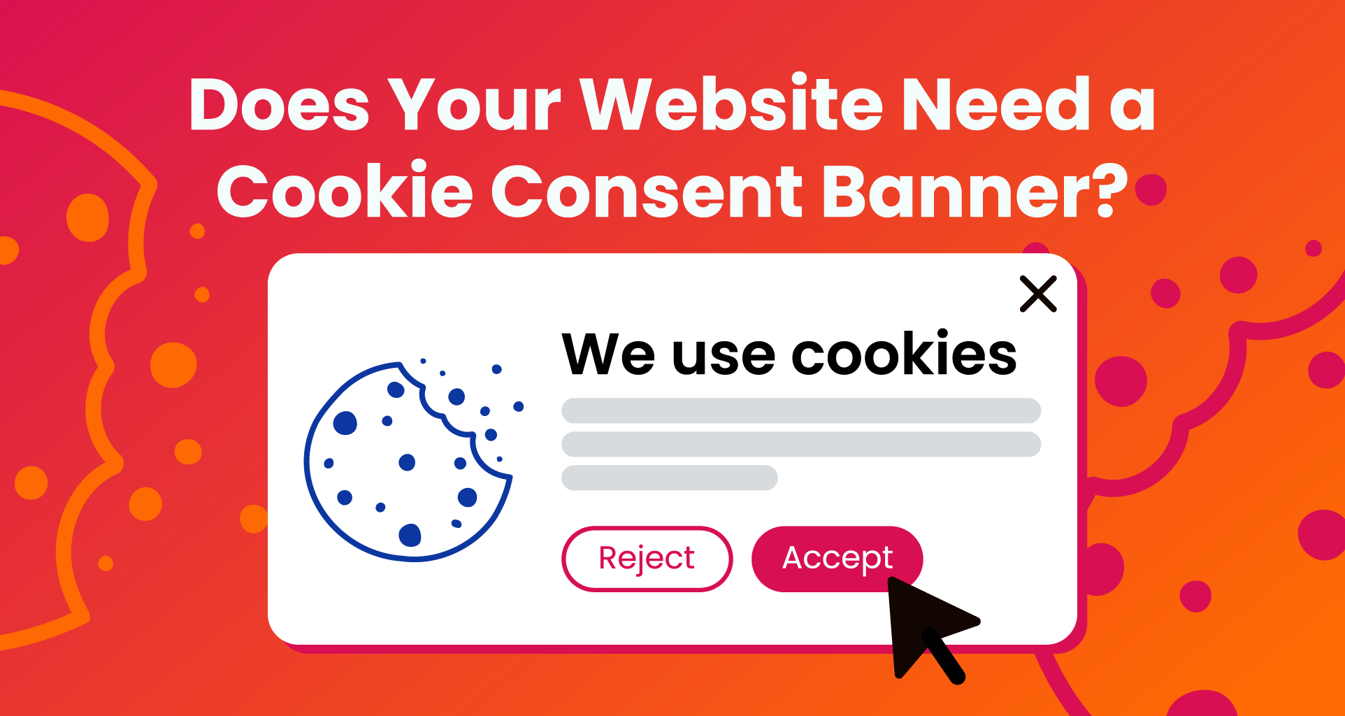 Does Your Website Need a Cookie Consent Banner?